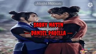 Sabay Natin by Daniel Padilla | lyric video