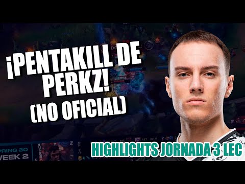 ¡PERKZ SE HACE UN PENTAKILL! - Resumen LEC Jornada 3