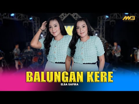 ELSA SAFIRA - BALUNGAN KERE Ft.BINTANG FORTUNA (Official Music Video)
