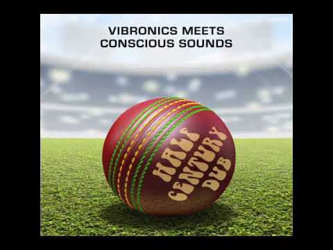 Vibronics meets Conscious Sounds - Hail Up Dub