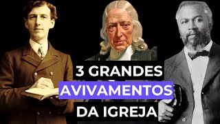 Três Grandes Avivamentos da Igreja | Gales | Metodismo | Rua Azusa