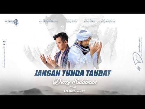 DERRY SULAIMAN FEAT RONYROM - JANGAN TUNDA TAUBAT (Official Video Liryc)
