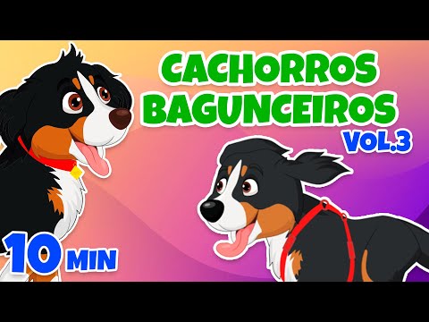 Cachorros Bagunceiros Vol. 4 - Giramille 10 min | Desenho Animado Musical