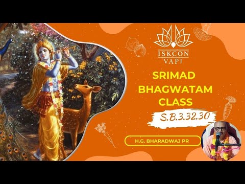 SB 3.32.30 By HG Bharadwaj Pr