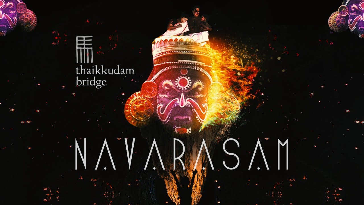 Navarasam - Thaikkudam Bridge - Official Music Video HD