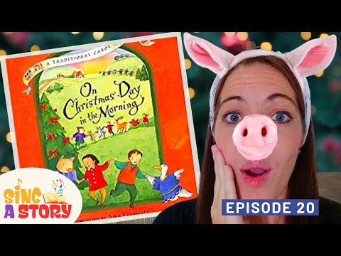 📚 On Christmas Day in the Morning | Interactive Read-Aloud Sing-Along Kids Book | Sing a Story