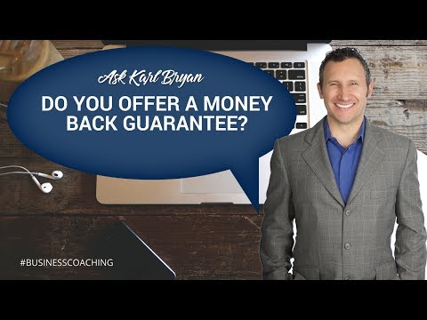 Ask Karl Bryan: Do you offer a money back guarantee for your coaching?