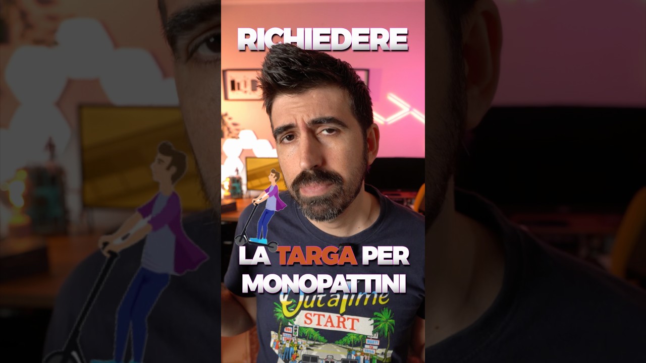 TARGA MONOPATTINO  come richiederla!