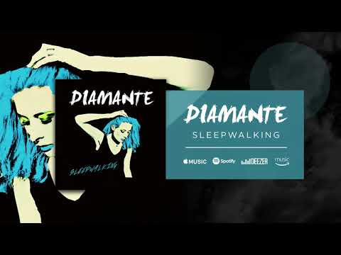 DIAMANTE - Sleepwalking (Official Audio)