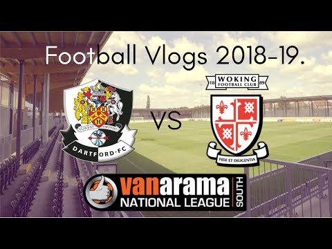 Football Vlogs 2018-19 Dartford Vs Woking.