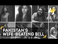 Pakistani Women Confront Wife-Beating Bill