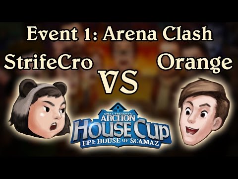[Archon House Cup, House of Scamaz] Event 1: Arena Clash - StrifeCro vs Orange