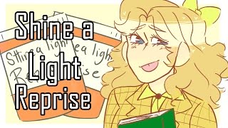 || Shine a Light Reprise ||【 Heathers Animatic 】