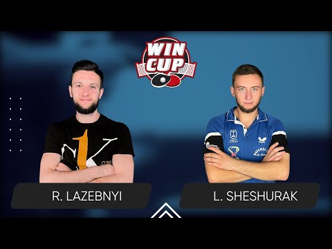 11:45 Ruslan Lazebnyi - Liubomyr Sheshurak West 2 WIN CUP 30.11.2023 | TABLE TENNIS WINCUP