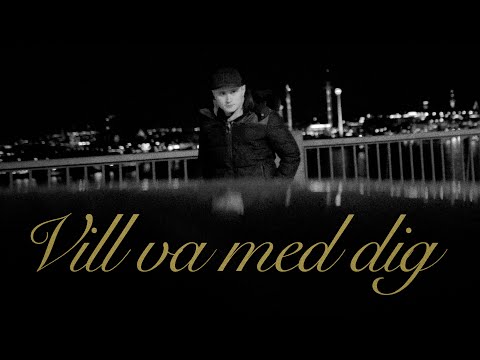 Video thumbnail for Vill va med dig