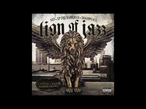 XP The Marxman & DoamPeace - Lion of Jazz Feat.  Rasheed Chappell & Capitol I-Man (Prod. Nef)