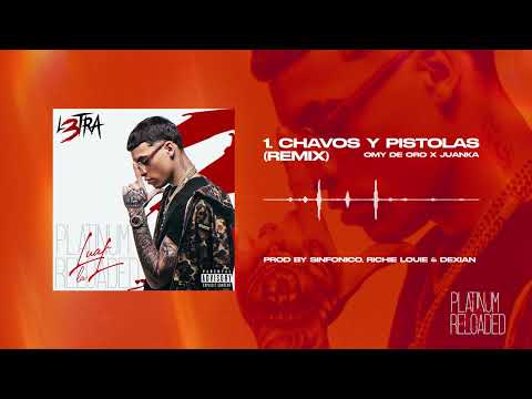 Video thumbnail for Chavos y Pistolas (Remix)