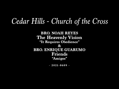 2021-0609 | Bro. Noah Reyes & Bro. Enrique Guarumo