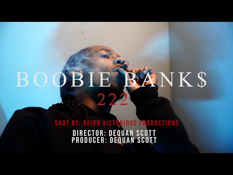 BOOBIE BANK$ - 222 [OFFICIAL VIDEO]