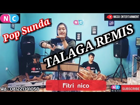 TALAGA REMIS - FITRI NICO ( Cover Pop Sunda ) BAJIDORAN || nico entertainment