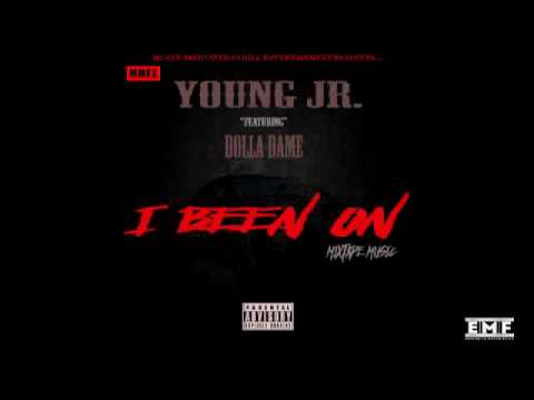 I BEEN ON _ Young Jr. Ft. Dolla Dame