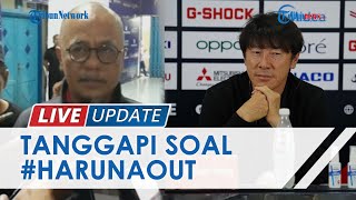 Dikecam Warganet seusai Kritik Shin Tae-yong, Haruna Soemitro: Kok Malah Mengkritik Personal?