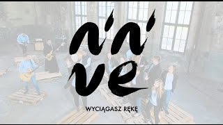 NINIVE - Wyciągasz rękę (official clip)