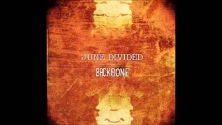 Backbone (Lyrics) - June Divided