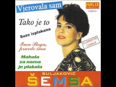 Semsa Suljakovic - Vjerovala sam - (Audio 1993) HD