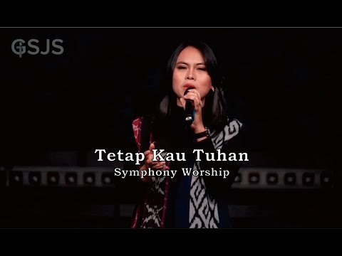 Tetap Kau Tuhan - Symphony Worship  (Cover by Hedy Bunga) #gsjs #gsjsworship #gsjschurch