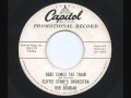 Cliffie Stone S Orchestra W Bob Roubian Here Comes The Train CAPITOL