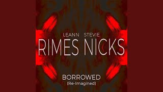 Borrowed (Re-Imagined)