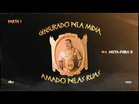 Felp22 - Censurado Pela Mídia, Amado Pelas Ruas (Álbum Completo)