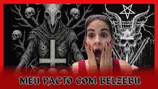 O MEU PACTO COM BELZEBU - NÃO FIZ UM RITUAL MACABRO