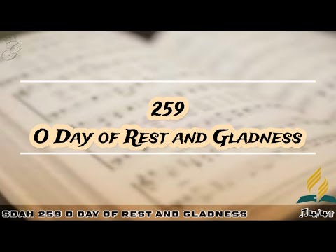 SDAH 259 O Day of Rest and Gladness | SDA HYMNAL PHILIPPINE EDITION