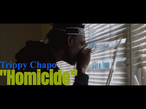 "Homicide" Trippy Chapo | Music Video