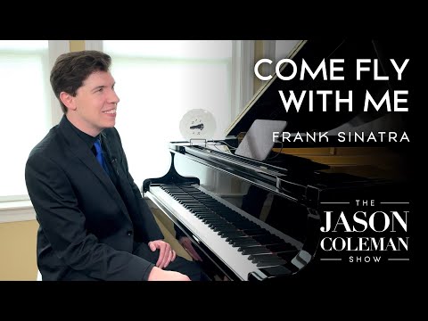 Come Fly With Me - Frank Sinatra Piano Instrumental from The Jason Coleman Show