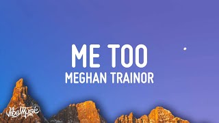 Meghan Trainor Me Too...