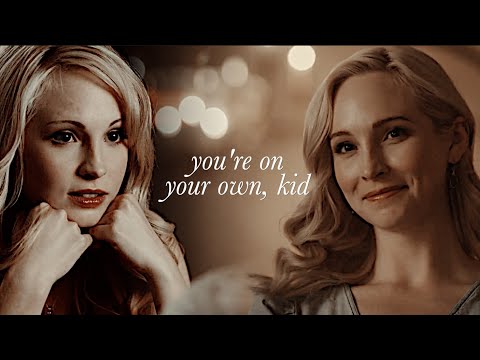 You're on your own, kid | Caroline Forbes