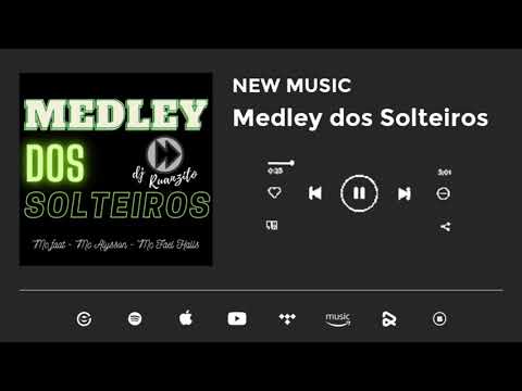 MEDLEY DOS SOLTEIROS - Dj Ruanzito, MC'S FAAT,  ALYSSON, FAEL HALLS ( JUIZ DE FORA 2021 )