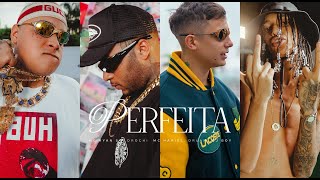 Download Perfeita – MC Ryan SP, Orochi, Mc Hariel, DJ Boy, Oruam Mp3