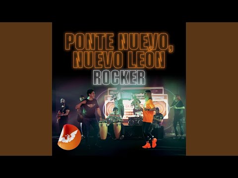 Ponte Nuevo, Nuevo León (Rocker)
