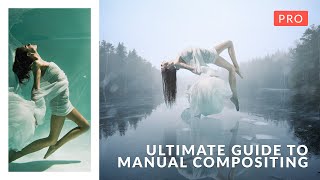 The Ultimate Guide to Manual Compositing in Photoshop 2026 | PRO Trailer