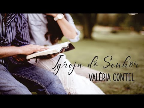 Igreja Do Senhor - Valéria Contel