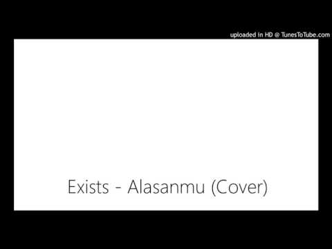 Exists - Alasanmu (Cover)