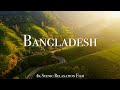 Bangladesh 4K Scenic Relaxation Film With Inspiring Music