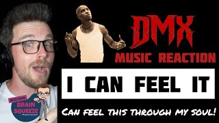 DMX - I Can Feel It (UK Reaction) | OH I CAN DEFFO FEEL THIS MUSIC THROGH MY DAMN SOUL!