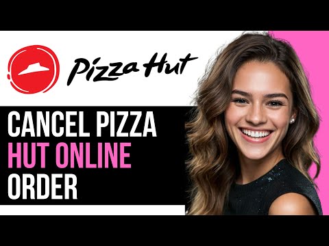 How To Cancel Pizza Hut Online Order 2024 (NEW)