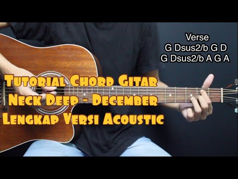 Tutorial Chord Gitar Acoustic Neck Deep - December