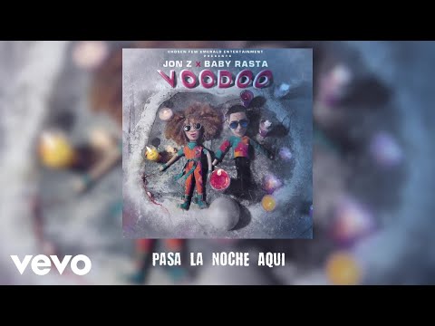 Jon Z, Baby Rasta - Pasa La Noche Aqui  (Audio)